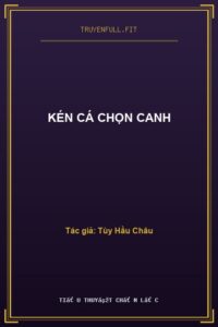 Kén Cá Chọn Canh