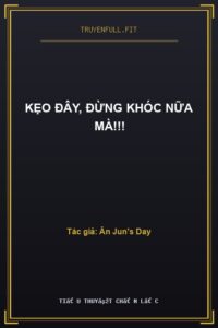 Kẹo Đây, Đừng Khóc Nữa Mà!!!