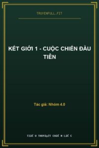 Kết Giới 1 – Cuộc Chiến Đầu Tiên