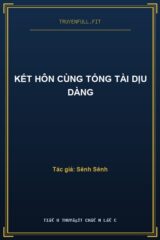 Kết Hôn Cùng Tổng Tài Dịu Dàng