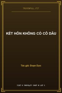 Kết Hôn Không Có Cô Dâu