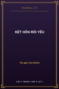 Kết Hôn Rồi Yêu
