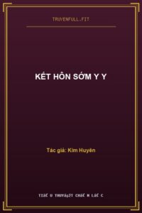 Kết Hôn Sớm Y Y