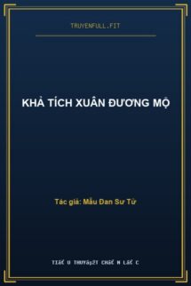 Khả Tích Xuân Đương Mộ