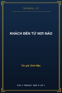 Khách Đến Từ Nơi Nào
