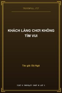 Khách Làng Chơi Không Tìm Vui
