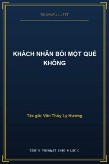 Khách Nhân Bói Một Quẻ Không
