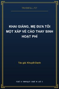 Khai Giảng, Mẹ Đưa Tôi Một Xấp Vé Cào Thay Sinh Hoạt Phí