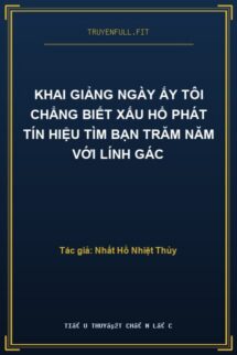 Khai Giảng Ngày Ấy Tôi Chẳng Biết Xấu Hổ Phát Tín Hiệu Tìm Bạn Trăm Năm Với Lính Gác