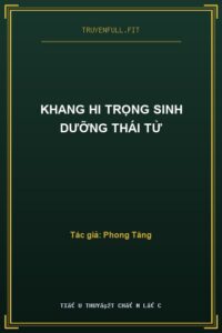 Khang Hi Trọng Sinh Dưỡng Thái Tử