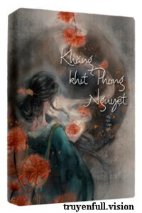 Khăng Khít Phong Nguyệt – Tùy Vũ Nhi An