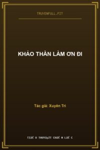 Khảo Thần Làm Ơn Đi