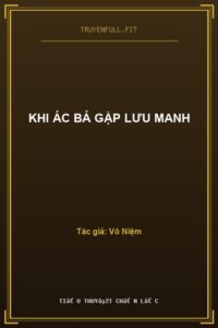 Khi Ác Bá Gặp Lưu Manh