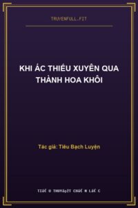 Khi Ác Thiếu Xuyên Qua Thành Hoa Khôi
