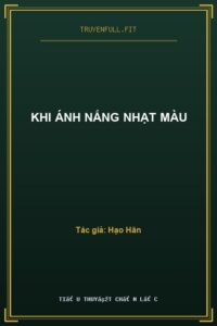Khi Ánh Nắng Nhạt Màu