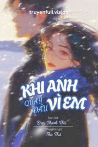 Khi Anh Quay Đầu Vì Em