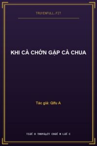 Khi Cà Chớn Gặp Cà Chua