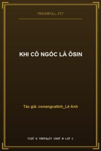 Khi Cô Ngốc Là Ôsin