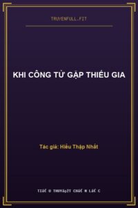 Khi Công Tử Gặp Thiếu Gia
