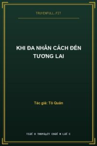 Khi Đa Nhân Cách Đến Tương Lai
