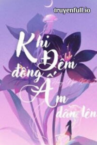 Khi Đêm Đông Ấm Dần Lên – Hoàng Ngư Thính Lôi