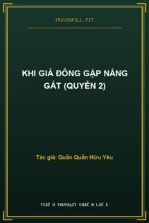 Khi Giá Đông Gặp Nắng Gắt (Quyển 2)