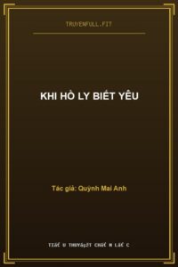 Khi Hồ Ly Biết Yêu