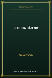Khi Hoa Đào Nở