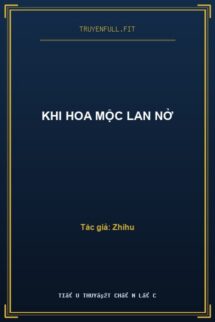 Khi Hoa Mộc Lan Nở
