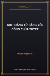 Khi Hoàng Tử Băng Yêu Công Chúa Tuyết