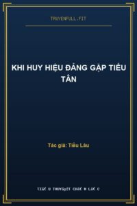 Khi Huy Hiệu Đảng Gặp Tiểu Tân