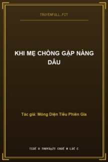 Khi Mẹ Chồng Gặp Nàng Dâu