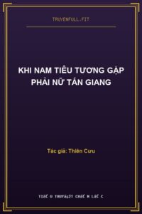 Khi Nam Tiêu Tương Gặp Phải Nữ Tấn Giang