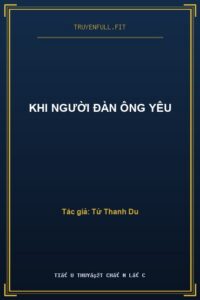 Khi Người Đàn Ông Yêu