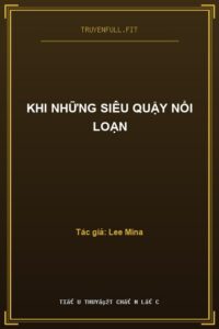 Khi Những Siêu Quậy Nổi Loạn
