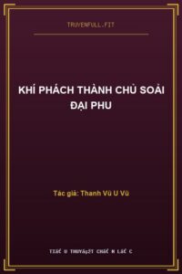 Khí Phách Thành Chủ Soải Đại Phu