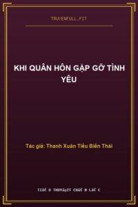Khi Quân Hôn Gặp Gỡ Tình Yêu