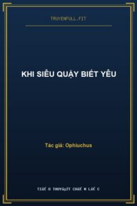 Khi Siêu Quậy Biết Yêu