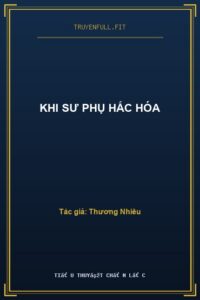 Khi Sư Phụ Hắc Hóa