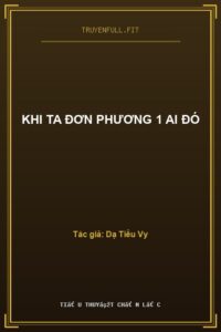 Khi Ta Đơn Phương 1 Ai Đó