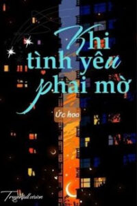 Khi Tình Yêu Phai Mờ – Trường Bội