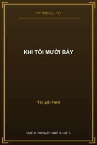 Khi Tôi Mười Bảy