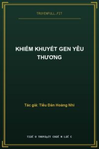 Khiếm Khuyết Gen Yêu Thương