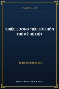 Khiêu Lương Tiểu Sửu Hỗn Thế Ký Hệ Liệt