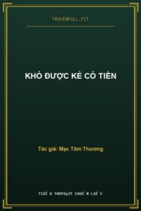 Khó Được Kẻ Có Tiền