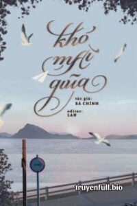 Khó Mài Giũa – Bá Chính