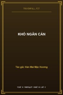 Khó Ngăn Cản