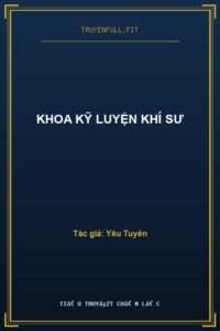 Khoa Kỹ Luyện Khí Sư