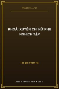 Khoái Xuyên Chi Nữ Phụ Nghịch Tập
