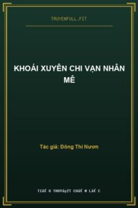 Khoái Xuyên Chi Vạn Nhân Mê